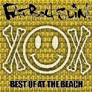 FATBOY SLIM / ファットボーイ・スリム / Best Of At The Beach