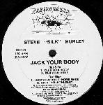 STEVE 'SILK' HURLEY / スティーヴ・シルク・ハーリー / Jack Your Body