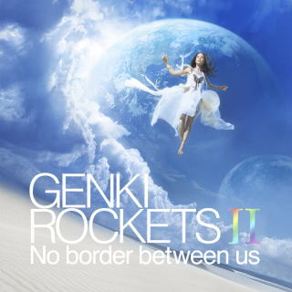 GENKI ROCKETS / 元気ロケッツ / Genki Rockets II-no Border Between Us-  (DVD付き初回限定盤)
