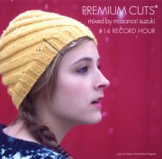 MASANORI SUZUKI / 鈴木雅尭 / Premium Cuts #14 -Record Hour-