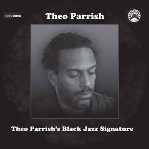 THEO PARRISH / セオ・パリッシュ / BLACK JAZZ SIGNATURE