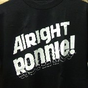 RON HARDY / ロン・ハーディー / Alright Ronnie! T-Shirt Size:S