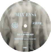MAX ESSA / マックス・エッサ / Feel it in your body/Heartache