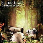 HEELS OF LOVE / Heels Of Love(国内盤仕様)