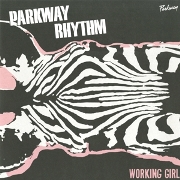 PARKWAY RHYTHM   / Working Girl