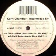KERRI CHANDLER / ケリー・チャンドラー / Intermezzo EP