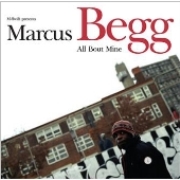 MARCUS BEGG / All Bout Mine