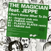 MAGICIAN (DJ/BEL) / マジシャン / I Don't Know What to Do E.P.