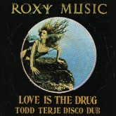 ROXY MUSIC / ロキシー・ミュージック / Love Is The Drug (Todd Terje Remix) / Avalon (Lindstrom Remix)