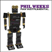 PHIL WEEKS / Raw Instrumentals