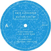 AMIR ALEXANDER / Gutter Flex EP