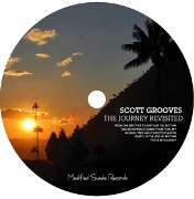 SCOTT GROOVES / スコット・グルーヴス / Journey Revisited