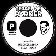 TERRENCE PARKER / テレンス・パーカー / Summer Mega Blast 2012 (CD-R)