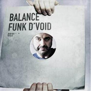 FUNK D'VOID / Balance 022