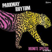 PARKWAY RHYTHM   / Midnite Special - The Dub Mixes