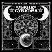 PSYCHEMAGIK / サイケマジック / Magik Cyrkles (国内仕様盤)