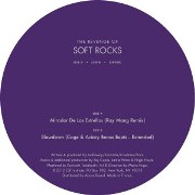 SOFT ROCKS / Mirador De Las Estrellas / Slowdown (Remixes)