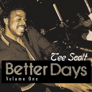 TEE SCOTT / Better Days Classics Vol 1 (CD-R)