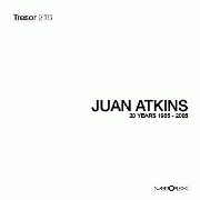 JUAN ATKINS / ホアン・アトキンス / 20 Years 1985-2005 (国内仕様盤)
