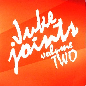 PARRIS MITCHELL / パリス・ミッチェル / Juke Joints Vol.Two
