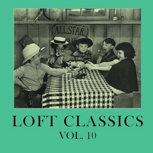 LOFT CLASSICS / Vol.10/Music For Those Who Know... (CD-R)