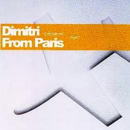 DIMITRI FROM PARIS / ディミトリ・フロム・パリ / International Flight