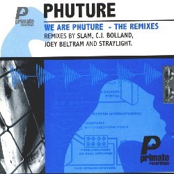 PHUTURE / フューチャー / We Are Phuture - The Remixes