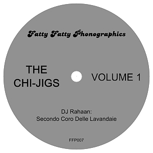 DJ RAHAAN & DJ DARRYN JONES / CHI-JIGS VOL.1