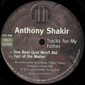 ANTHONY SHAKIR / Tracks For My Father