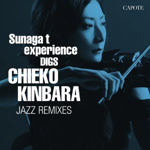 CHIEKO KINBARA / 金原千恵子 / Sunaga T Experience Digs Chieko Kinbara / スナガTエクスペリエンス ディグス チエコキンバラ