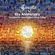 V.A.(COMPILED BY JOSE PADILLA & GLASS COFFEE) / Singita Miracle Beach 10th Anniversary