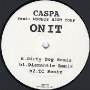 CASPA FEAT. MIGHTY HIGH COUP / On It
