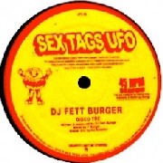 DJ FETT BURGER & DJ GRILLO WIENER / Disco Tre & Disco Fire 
