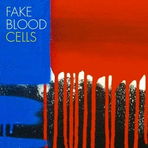 FAKE BLOOD / Cells 