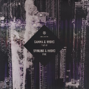 GAMMA & HYDRO/SPINLINE & HYDRO / Mayday/True