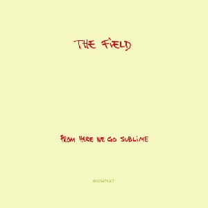 FIELD / フィールド / From Here We Go Sublime (国内仕様盤/Special Price) 