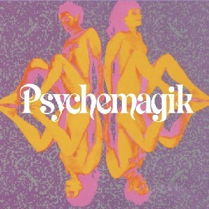 PSYCHEMAGIK / サイケマジック / Diabolical  Synthetic Fantasia