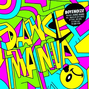 V.A.(FEADZ,BOYS NOIZE & HOUSEMEISTER,DJ FUNK...) / BoysNoize presents: A Tribute to Dance Mania