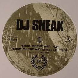 DJ SNEAK / DJスニーク / SHOW ME THE WAY
