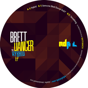 BRETT DANCER / HYBRID EP