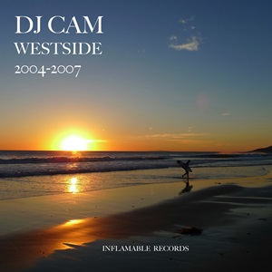 DJ CAM / DJカム / WESTSIDE 2004-2007
