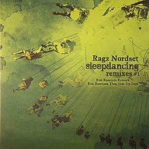 RAGZ NORDSET / SLEEPDANCING REMIXES #1