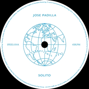 JOSE PADILLA / ホセ・パディーヤ / SOLITO(INCL. BUBBLE CLUB MIX)