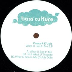 CASSY & D'JULZ / WHAT U C IN ME EP