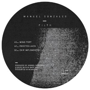 MANUEL GONZALES / FILTH EP