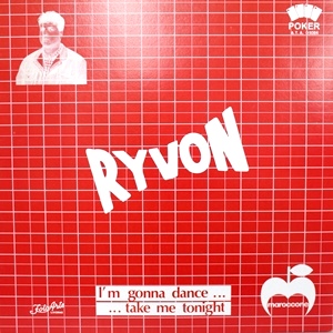 RYVON / I'M GONNA DANCE(TAKE ME TONIGHT)