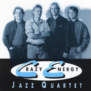 CRAZY ENERGY JAZZ QUARTET / Crazy Energy Jazz Quartet