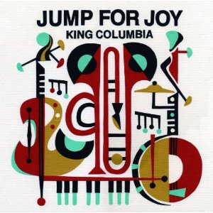 KING COLUMBIA / JUMP FOR JOY