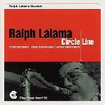 RALPH LALAMA / ラルフ・ララマ / CIRCLE LINE
