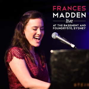 FRANCES MADDEN / フランセス・マッデン / Live - At The Basement And Foundry 616, Sydney